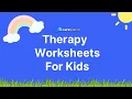Therapy Worksheets for Kids