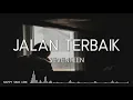 Download Lagu Seventeen - Jalan Terbaik (Lirik)