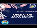 Belajar Dasar Pemrograman Javascript Operator