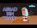 Download Lagu Kisah Sahabat Nabi | Animasi (Abbad Bin Bisyr)