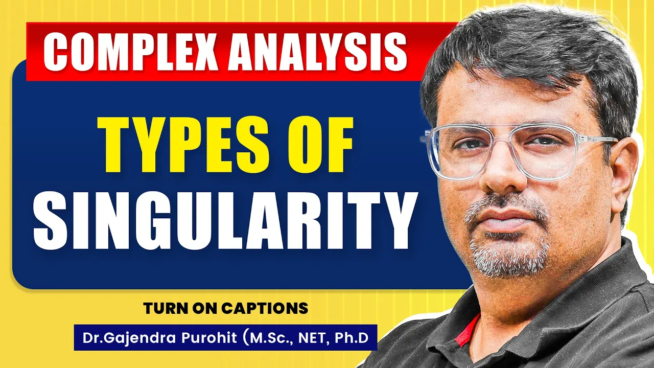 Singularity - Types of Singularity | Isolated & Non-Isolated Singularity | Complex Analysis