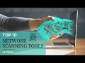 Top 10 Network Scanning Tools of 2023 Best Network Scanning Tool Top 10 Scanner