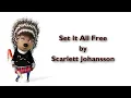 Set It All Free - Ash by Scarlett Johansson Lyric - SING MOVIE
