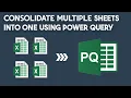 Combine Multiple Worksheets into one using Power Query