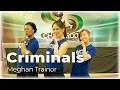 Lagu Meghan Trainor - Criminals l Dance Workout l Chakaboom Fitness Choreography