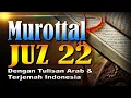 Download Lagu Murottal Merdu Juz 22 Syeikh Abdul Fattah Barakat dengan Terjemah Indonesia