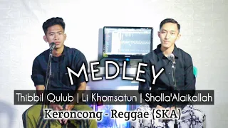 Download MEDLEY SHOLAWAT | Thibbil Qulub - Li Khomsatun - Sholla 'Alaikallah | (Keroncong X SKA) MP3