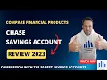 Chase savings account review in 2023 interest rates fees and requirements