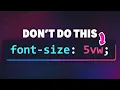 Please don t use viewport units for font sizes