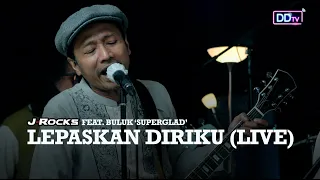 Download J-ROCKS Feat. BULUK 'SUPERGLAD' - Lepaskan Diriku (LIVE) | Ramadan Berbagi Musik MP3