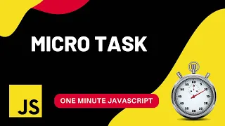 Microtask Javascript One Minute Javascript 1 Min JS Quick JS