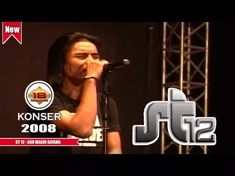 Download MP3 ST 12 - AKU MASIH SAYANG (LIVE KONSER KALIMANTAN TIMUR 2008)