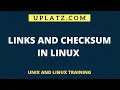 Links and Checksum in Linux Unix and Linux Training Linux Shell Programming Tutorial Uplatz