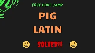 Free Code Camp - Pig Latin