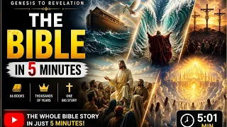 the whole bible story in 5 minutes genesis to revelation explained complete bible timeline