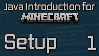 Java Introduction for Minecraft Modding 2023 - 1 Setup