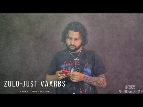 Download MP3 Zulo - Just Vaarbs | SMOK'NLIGHTS Sessions