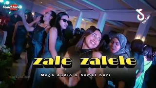zale zalele party kancingan terbaru 2025 mega audio x bomel hari