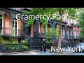 New York Walking Tour Gramercy Park NYC s Most Exclusive Neighborhood 4K