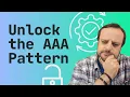 Unit Testing Made Easy Unlock the AAA Pattern