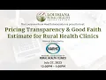 Pricing Transparency Good Faith Estimate for Rural Health Clinics