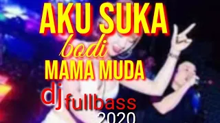 dj aku suka bodi mama muda fullbass