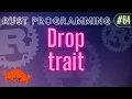 Rust Programming Tutorial - Drop trait