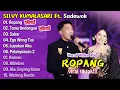 SILVY KUMALASARI FT. SADEWOK-- FULL ALBUM -- ROPANG🎶 -- DANGDUT TERBARU✨