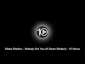 Blake Shelton - Nobody But You Duet with Gwen Stefani 10 Hour NIGHT LIGHT Version