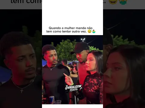 Quando a mulher manda no homem 😅