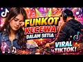 Lagu DJ FUNKOT KECEWA DALAM SETIA | FUNKOT VIRAL TIKTOK TERBARU 2026
