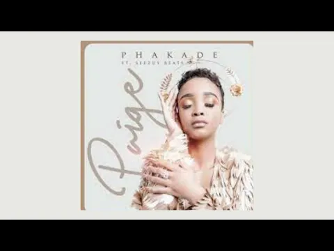 Download MP3 Paige - Phakade ft. Seezus Beats(#INHLIZIYO CWELUTHANDO)