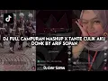 Download Lagu DJ FULL CAMPURAN MASHUP X TANTE CULIK AKU DONK BY ARIF SOPAN