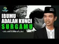 Download Lagu IBUMU ADALAH KUNCI SURGA BAGIMU || Ustadz Abdul Somad Lc.MA