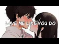 Download Lagu love me like you do (slowed+reverb)