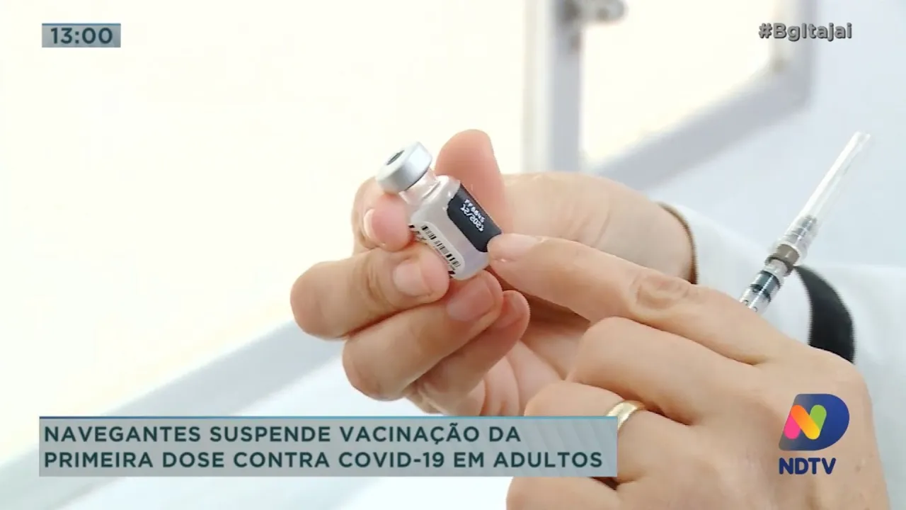 Navegantes suspende vacinação da primeira dose contra Covid-19 em adultos
