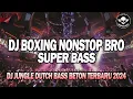 Download Lagu DJ JUNGLE DUTCH CAMPURAN BOXING MEDAN !!! JUNGLE DUTCH BOXING FULL BASS TERBARU 2024 FULL BASS