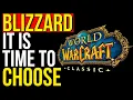 De komende 12 maanden MOETEN de toekomst van Classic WoW bepalen.