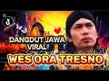 Download Lagu DANGDUT JAWA VIRAL ‼️WES ORA TRESNO - ARYA SATRIA ‼️SUARA CANDU BIKIN BAPER