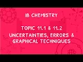 IB Chemistry Topic 11 1 11 2 Uncertainties Errors Graphical Techniques