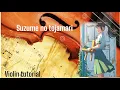 Lagu Suzume no tojimari [violin tutorial]