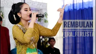 Download FERA FERLISTA - REMBULAN MP3