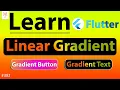 Flutter Tutorial - LinearGradient Background For Button Text Container AppBar In 5 Minutes