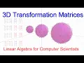 Linear Algebra for Computer Scientists 14 3D Transformation Matrices