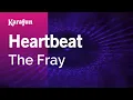 Download Lagu Heartbeat - The Fray | Karaoke Version | KaraFun