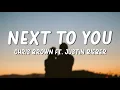 Download Lagu Chris Brown - Next To You (Lyrics) ft. Justin Bieber