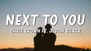 chris brown next to you lyrics ft justin bieber