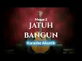 Download Lagu Jatuh Bangun - Meggy Z | Wangse Version (Karaoke Akustik) By ZKaraoke