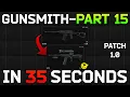 1 0 Gunsmith - Part 15 Task Guide Escape from Tarkov
