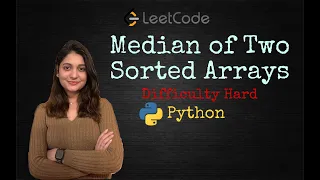 Leetcode 4 Median of Two Sorted Arrays Python
